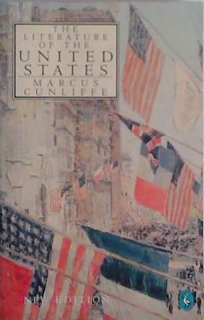 The Literature of the United States | 9999903448730 | Marcus Cunliffe