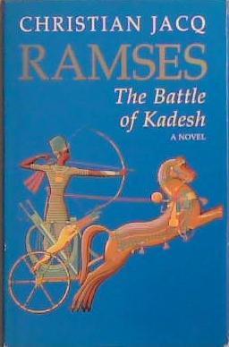 Ramses: The Battle of Kadesh | 9999903286578 | Christian Jacq
