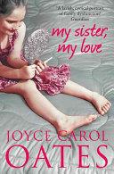 My Sister My Love | 9999903345404 | Joyce Carol Oates