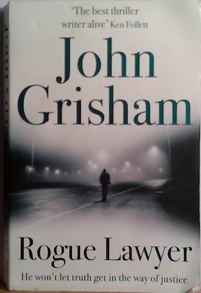Rogue Lawyer | 9999903513186 | John Grisham