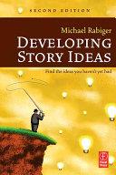 Developing Story Ideas | 9999903344186 | Michael Rabiger