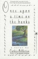Once Upon a Time on the Banks | 9999902647820 | Cathie Pelletier
