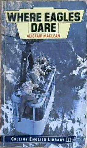 Where Eagles Dare | 9999903106043 | Alistair MacLean