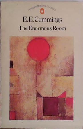 The Enormous Room | 9999903449928 | Edward Estlin Cummings