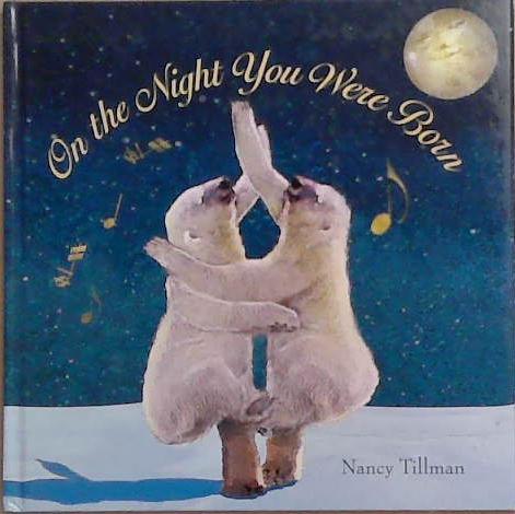 On the Night You Were Born | 9999903366522 | Nancy Tillman