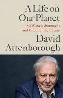 A Life on Our Planet | 9999903368588 | David Attenborough