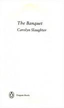 The Banquet | 9999900073539 | Slaughter, Caroline