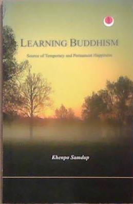 Learning Buddhism | 9999903326335 | Khenpo Samdup