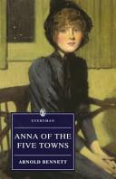 Anna of the Five Towns | 9999903510635 | Arnold Bennett