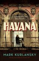 Havana | 9999903387442 | Mark Kurlansky