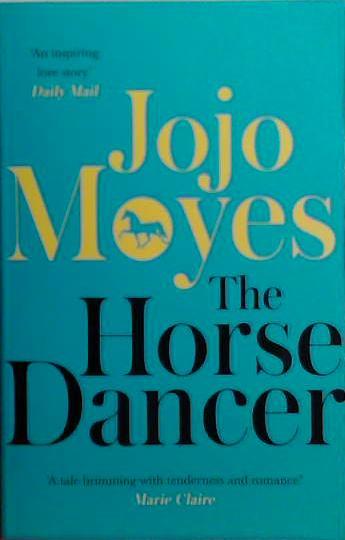 The Horse Dancer | 9999903495956 | Jojo Moyes