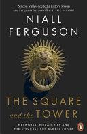 The Square and the Tower | 9999903380115 | Niall Ferguson