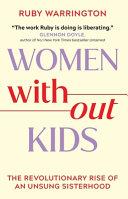 Women Without Kids | 9999903301059 | Ruby Warrington
