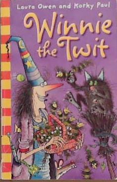 Winnie the Twit | 9999903361350 | Laura Owen and Korky Paul