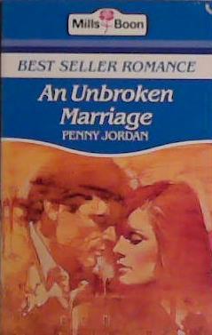 An Unbroken Marriage | 9999903463108 | Penny Jordan