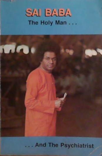 Sai Baba, the Holy Man ... and the Psychiatrist | 9999903520634 | Samuel H. Sandweiss