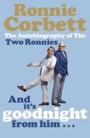 And It's Goodnight from Him . . . | 9999902340080 | Ronnie Corbett