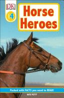 DK Readers L4: Horse Heroes | 9999903119319 | Kate Petty