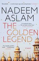 The Golden Legend | 9999903408802 | Nadeem Aslam