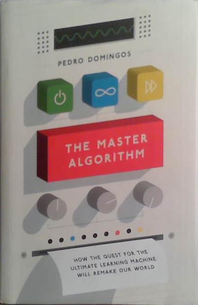 The Master Algorithm | 9999903471349 | Pedro Domingo