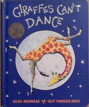 Giraffes Can't Dance | 9999903359425 | Giles Andreae