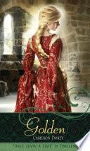 Golden: A Retelling of | 9999902566985 | Cameron Dokey, Mahlon F. Craft (Designer)