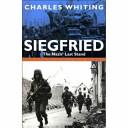 Siegfried: The Nazis' Last Stand | 9999903431756 | Whiting, Charles