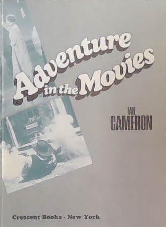 Adventure in the Movies | 9999903392262 | Ian Cameron