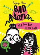 All the Fun of the Fair (Bad Nana, Book 2) | 9999903459422 | Sophy Henn