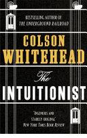 The Intuitionist | 9999903418061 | Colson Whitehead