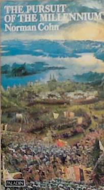 The pursuit of the millennium: Revolutionary millenarians and mystical anarchists of the Middle Ages | 9999903369752 | Cohn, Norman Rufus Colin