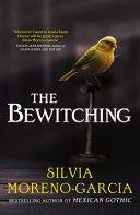 The Bewitching | 9999903506454 | Silvia Moreno-Garcia
