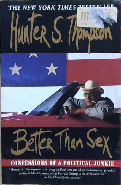 Better Than Sex | 9999903214410 | Hunter S. Thompson