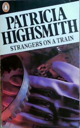 Strangers on a Train (Penguin Crime Fiction) | 9999903363415 | Highsmith, Patricia
