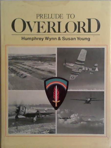 Prelude to Overlord | 9999903468073 | Humphrey Wynn and Susan Young