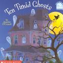 Ten Timid Ghosts | 9780439158046 | Jennifer O'Connell
