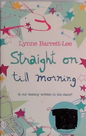 Straight on Till Morning | 9999903452980 | Lynne Barrett-Lee