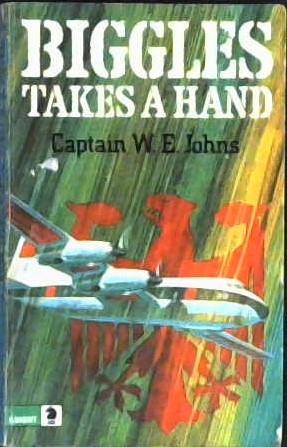 Biggles Takes a Hand | 9999902930885 | William Earl Johns