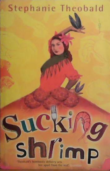 Sucking Shrimp | 9999903507789 | Stephanie Theobald,