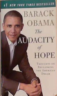 The Audacity of Hope: Thoughts on Reclaiming the American Dream | 9999903359548 | Obama, Barack