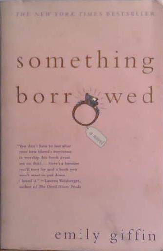 Something Borrowed | 9999903493969 | Giffin, Emily (Afterword)