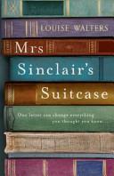 Mrs Sinclair's Suitcase | 9999902384701 | Louise Walters