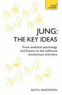 Jung - The Key Ideas: Teach Yourself | 9999903301165 | Ruth Snowden