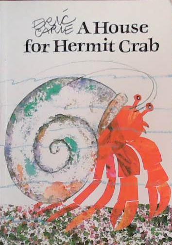 A House for a Hermit Crab | 9999903387947 | Eric Carle