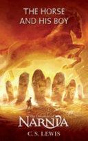 The horse and his boy | 9999903422136 | C. S. Lewis; illustrated by Pauline Baynes