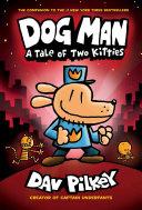 Dog Man: A Tale of Two Kitties | 9999903430476 | Dav Pilkey