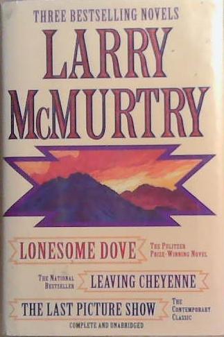 Lonesome Dove, leaving Cheyenne, The Last Picture Show | 9999903360612 | larry McMurtry