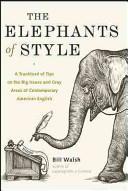 The Elephants of Style | 9999903305095 | Bill Walsh