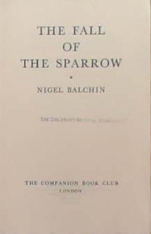 The Fall of the Sparrow | 9999903372455 | Nigel Balchin
