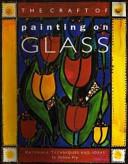 The Craft of Painting on Glass | 9999903401360 | Delian Fry
